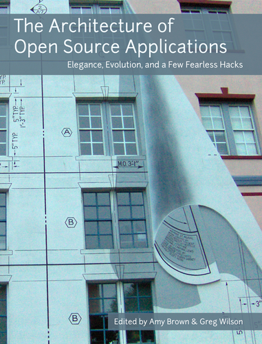 Architecture of Open Source Applications